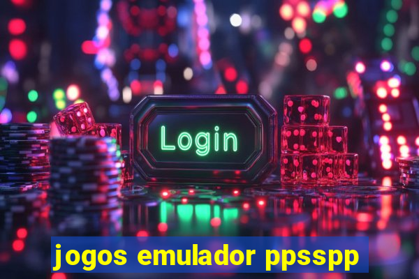 jogos emulador ppsspp